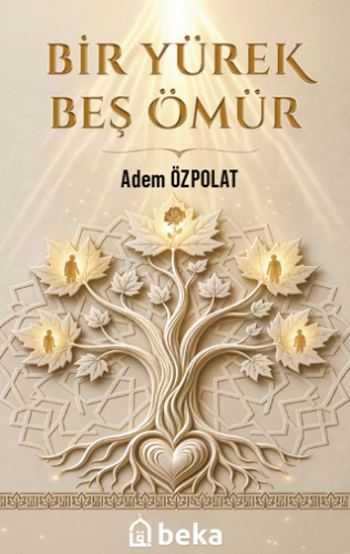 Bir Yürek Beş Ömür - 1