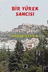 Bir Yürek Sancısı - 1