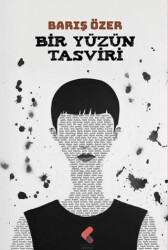 Bir Yüzün Tasviri - Klaros Yayınları