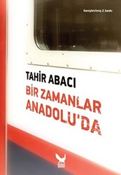 Bir Zamanlar Anadolu’da - 1