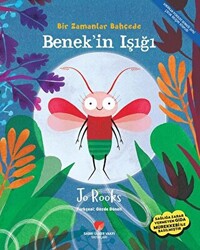 Bir Zamanlar Bahçede Benek`in Işığı - 1