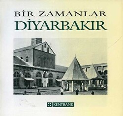 Bir Zamanlar Diyarbakır - 1