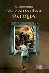Bir Zamanlar Dünya - Barış Kitap