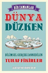 Bir Zamanlar Dünya Düzken - 1