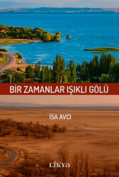 Bir Zamanlar Işıklı Gölü - Likya