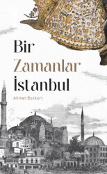 Bir Zamanlar İstanbul - Albaraka Yayınları