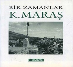 Bir Zamanlar Kahramanmaraş - 1