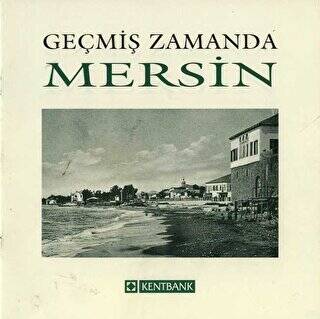 Bir Zamanlar Mersin - 1