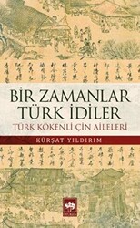 Bir Zamanlar Türk İdiler - 1
