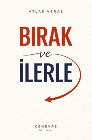 Bırak ve İlerle - 1