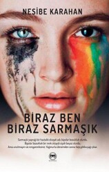 Biraz Ben Biraz Sarmaşık - 1