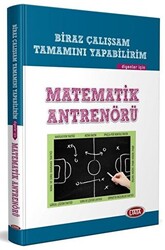 Biraz Çalışırsam Tamamını Yapabilirim Diyenler İçin Matematik Antrenörü - 1