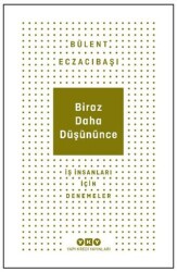 Biraz Daha Düşününce - 1
