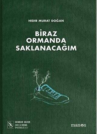 Biraz Ormanda Saklanacağım - 1