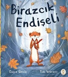Birazcık Endişeli - Meraklı Tilki