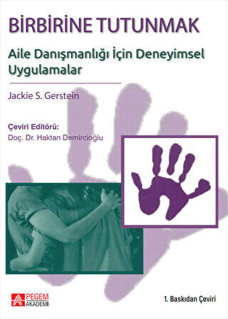 Birbirine Tutunmak: Aile Danışmanlığı İçin Deneyimsel Uygulamalar - 1