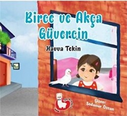 Birce ve Akça Güvercin - 1