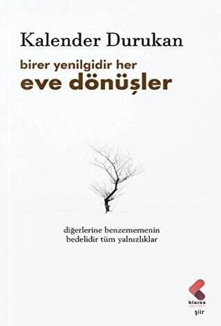 Birer Yenilgidir Her Eve Dönüşler - 1