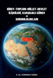 Birey, Toplum, Millet, Devlet İlişkileri, Karşılıklı Görev ve Sorumlulukları - Sonçağ Yayınları
