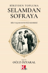 Bireyden Topluma, Selamdan Sofraya - K-İletişim Yayınları