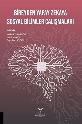 Bireyden Yapay Zekaya Sosyal Bilimler Çalışmaları - 1