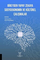 Bireyden Yapay Zekaya Sosyoekonomik ve Kültürel Çalışmalar - 1