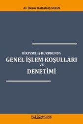 Bireysel İş Hukukunda Genel İşlem Koşulları ve Denetimi - 1