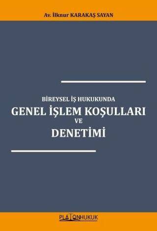 Bireysel İş Hukukunda Genel İşlem Koşulları ve Denetimi - 1
