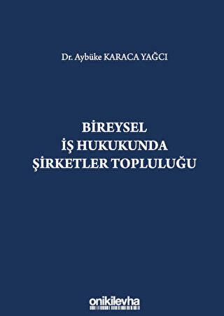 Bireysel İş Hukukunda Şirketler Topluluğu - 1