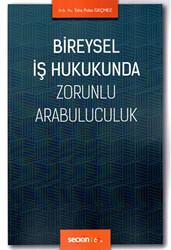 Bireysel İş Hukukunda Zorunlu Arabuluculuk - 1
