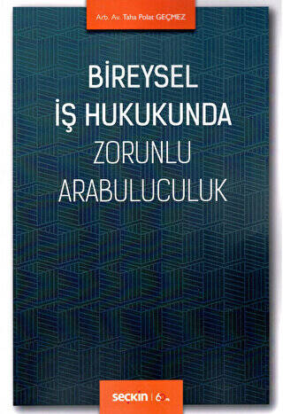 Bireysel İş Hukukunda Zorunlu Arabuluculuk - 1
