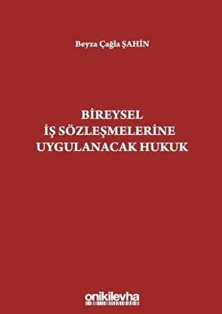 Bireysel İş Sözleşmelerine Uygulanacak Hukuk - 1