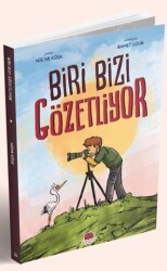 Biri Bizi Gözetliyor - Karavan Çocuk Yayınları