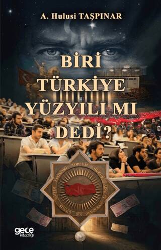 Biri Türkiye Yüzyılı mı Dedi? - 1