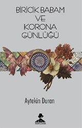 Biricik Babam ve Korona Günlüğü - 1