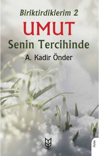 Biriktirdiklerim 2 Umut Senin Tercihinde - 1