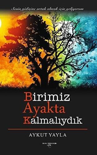 Birimiz Ayakta Kalmalıydık - 1