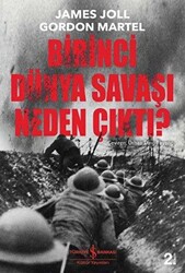 Birinci Dünya Savaşı Neden Çıktı? - 1