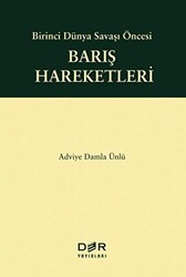 Birinci Dünya Savaşı Öncesi Barış Hareketleri - 1