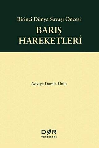 Birinci Dünya Savaşı Öncesi Barış Hareketleri - 1