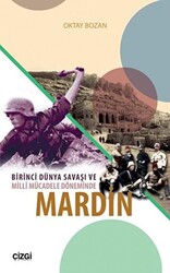 Birinci Dünya Savaşı ve Milli Mücadele Döneminde Mardin - 1