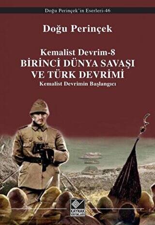 Birinci Dünya Savaşı ve Türk Devrimi - 1
