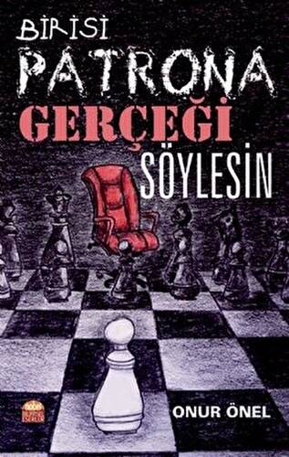 Birisi Patrona Gerçeği Söylesin - 1
