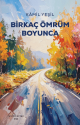 Birkaç Ömrüm Boyunca - Muhit Kitap