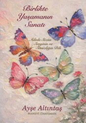 Birlikte Yaşamanın Sanatı - Elya Yayıncılık