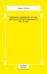 Birthday Addresses at the Montauk Club of Brooklyn, 1892 to 1899 - Capitol Books