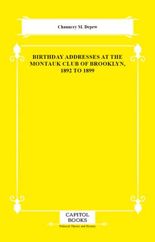 Birthday Addresses at the Montauk Club of Brooklyn, 1892 to 1899 - 1