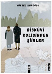 Bisküvi Kolisinden Şiirler - 1