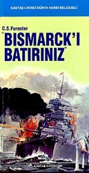 Bismarck’ı Batırınız - Kastaş Yayınları