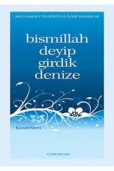 Bismillah Deyip Girdik Denize - 1